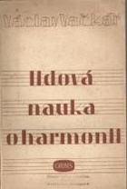 Lidová nauka o harmonii na podkladě rytmickém a melodickém se zvláštním zřetelem pro samouky