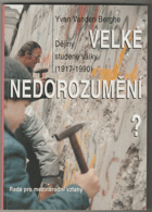 Velké nedorozumění? - dějiny studené války (1917-1990)