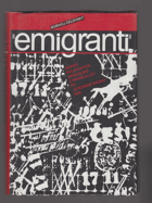Emigranti. Dopisy politických uprchlíků z prvních let po Vítězném únoru 1948