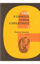 Eseje o lidských duších a společnosti 1