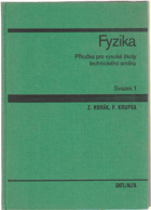 2SVAZKY Fyzika - příručka pro vysoké školy technického směru. I - II