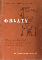 OBVAZY učebnice pro mediky a lékaře s dodatkem o extensích, podpůrných přístrojích a ...