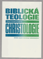 Biblická teologie Christologie