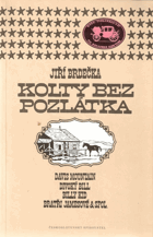 Kolty bez pozlátka