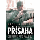 Přísaha - chirurg pod palbou