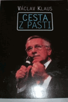 Cesta z pasti - projevy z let 1997-1999 PODPIS KLAUS!!