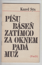 Píšu báseň, zatímco za oknem padá muž