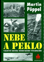 Nebe a peklo - válečný deník německého parašutisty
