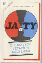 Já a ty - o zdravých vztazích mezi lidmi