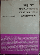 Dějiny moravských klášterních knihoven ve správě Universitní knihovny v Brně