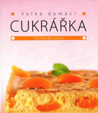 Velká domácí cukrářka Cukrářství