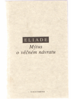 Mýtus o věčném návratu(archetypy a opakování)