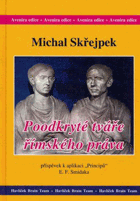 Poodkryté tváře římského práva - příspěvek k aplikaci