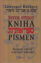 Kniha písmen - Sefer otijot - mystický výklad hebrejské abecedy