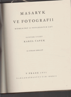 Masaryk ve fotografii. Momentky z posledních let