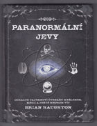 Paranormální jevy - Odhalte čtenáře myšlenek, médií a ještě mnohem více tajemství