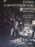 Historie československého filmu v obrazech 1898-1930