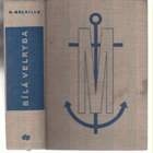 Bílá velryba (Moby Dick or the Whale)