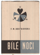 Bílé noci. Sentimentální román. Ze vzpomínek snílka