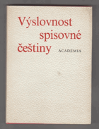 Výslovnost spisovné češtiny. Výslovnost slov přejatých. Výslovnostní slovník