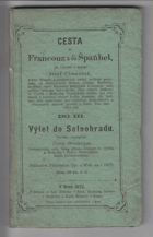 Cesta do Francouz a do Špaňhel 3 Jíž wykonal a sepsal Josef Chmelíček