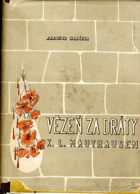 Vězeň za dráty - K. L. Mauthausen