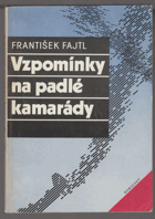 Vzpomínky na padlé kamarády