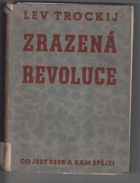 Zrazená revoluce - co jest SSSR a kam spěje?