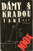 Dámy kradou také a jiné soudničky - dekameron soudniček