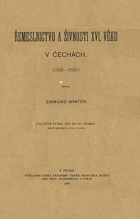 Řemeslnictvo a živnosti 16.věku v Čechách (1526-1620)