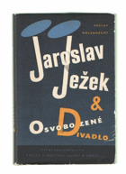 Jaroslav Ježek & Osvobozené divadlo BEZ OBÁLKY!