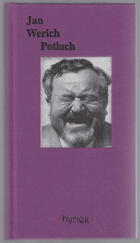 Jan Werich vzpomíná - vlastně, Potlach