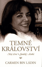 Temné království - můj život v Saudské Arábii