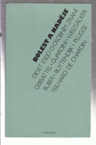 Bolest a naděje. Deset esejů o osobním zrání - Gebsateel, Guardini, Weizsäcker, Buber, ...