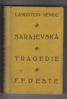 František Ferdinand d'Este. Osobnost, politické pozadí a boje následníka trůnu