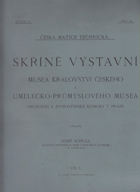 Skříně výstavní 1 Musea království Českého a Umělecko-průmyslového musea obchodní a ...