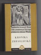 Kronika Zbraslavská. Chronicon aulae regiae