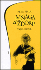 Mňága a Ždorp Výhledově