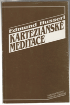 Karteziánské meditace. Patočka, Jan; Husserl, Edmund; Bayerová, Marie