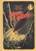 Závod o měsíc - seriály, povídky, příběhy a zajímavosti ze starých časopisů Junák a ...