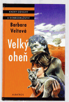 Velký oheň KOD Knihy odvahy a dobrodružství ; sv. 202