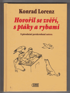 Hovořil se zvěří, s ptáky a rybami