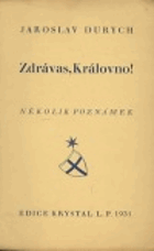Zdrávas, Královno! - několik poznámek