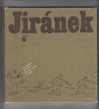 Jiránek - jak je tomu u lidí