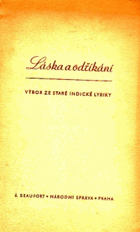 Láska a odříkání - výbor ze staré indické lyriky