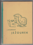 Ježourek a jeho příhody