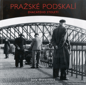 Pražské Podskalí dvacátého století