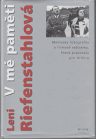 V mé paměti Memoáry fotografky a filmové režisérky, která pracovala pro Hitlera
