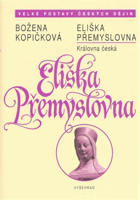 Eliška Přemyslovna - královna česká 1292 - 1330