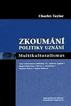 Zkoumání politiky uznání - multikulturalismus